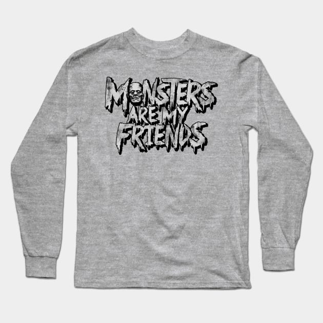 Monsters are my friends. Long Sleeve T-Shirt by Samhain1992